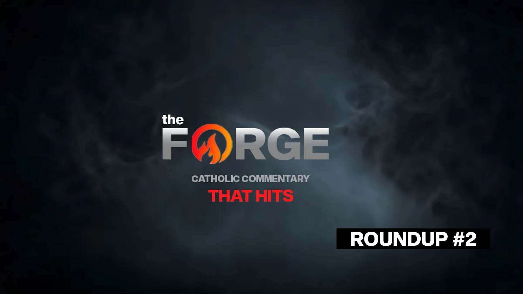 Forge Roundup #2