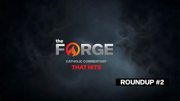 Forge Roundup #2